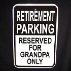 Retirement Parking  Only Personalized Sign